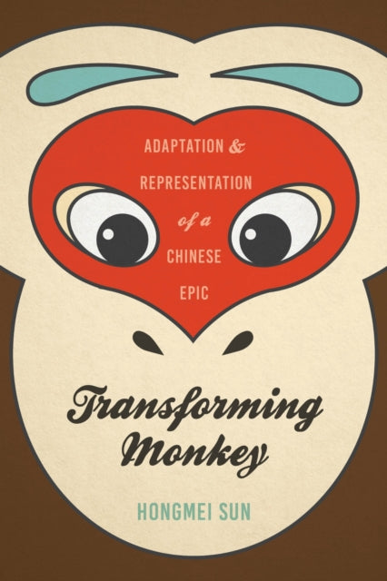 Book cover of: Transforming Monkey. By: Hongmei Sun