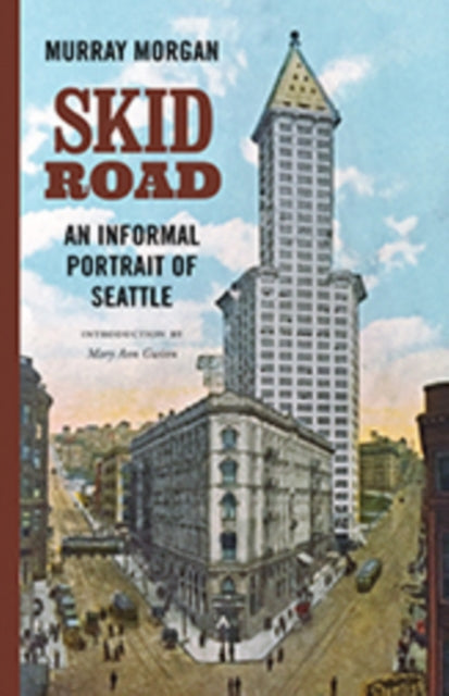 Book cover of: Skid Road. By: Murray Morgan