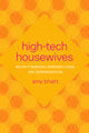 Book cover of: High-Tech Housewives. By: Amy Bhatt