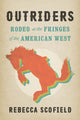 Book cover of: Outriders. By: Rebecca Scofield