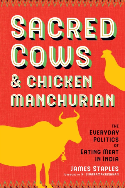 Book cover of: Sacred Cows and Chicken Manchurian. By: James Staples