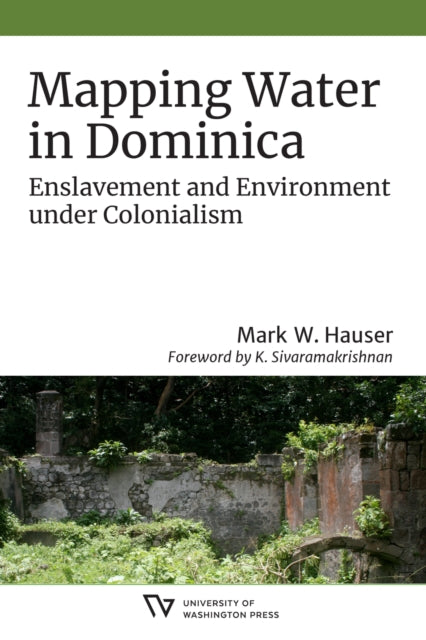 Book cover of: Mapping Water in Dominica. By: Mark W. Hauser