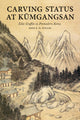 Book cover of: Carving Status at Kumgangsan. By: Maya K. H. Stiller