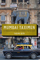 Book cover of: Mumbai Taximen. By: Tarini Bedi