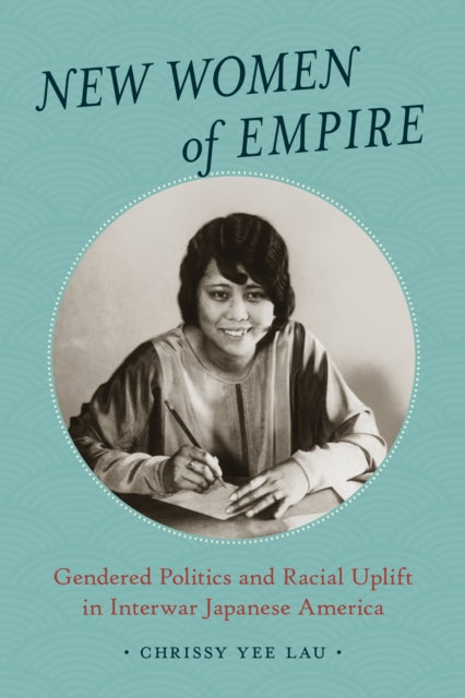 Book cover of: New Women of Empire. By: Chrissy Yee Lau