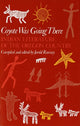 Book cover of: Coyote Was Going There. By: Jarold Ramsey
