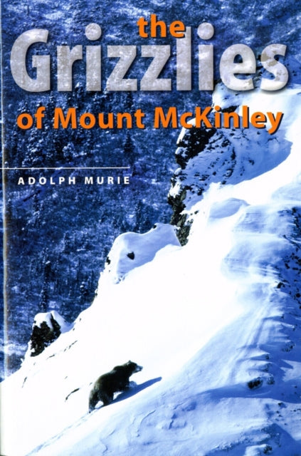 Book cover of: Grizzlies of Mount McKinley