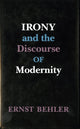 Book cover of: Irony and the Discourse of Modernity