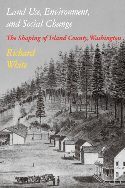 Book cover of: Land Use, Environment, and Social Change