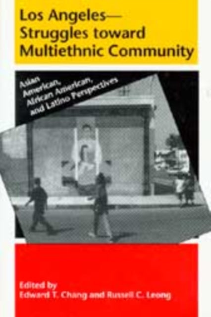 Los Angeles--Struggles Toward Multiethnic Community