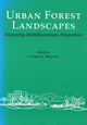 Book cover of: Urban Forest Landscapes. By: Gordon A. Bradley