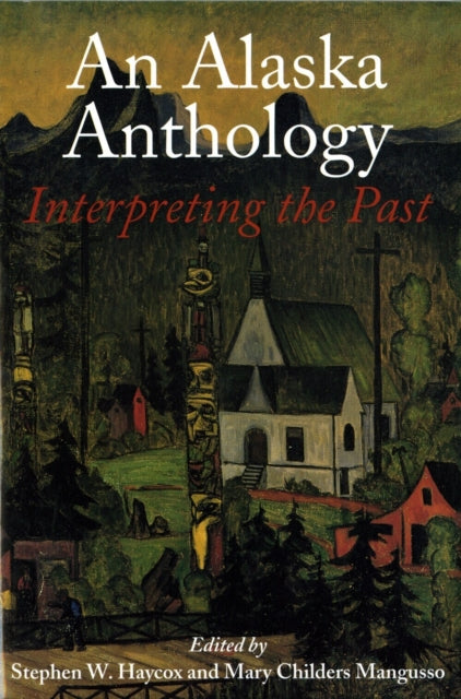 Book cover of: Alaska Anthology