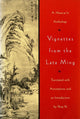 Book cover of: Vignettes from the Late Ming. By: Yang Ye