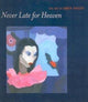 Book cover of: Never Late for Heaven. By: Gwendolyn Knight