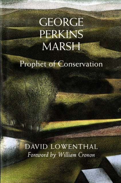 Book cover of: George Perkins Marsh. By: David Lowenthal