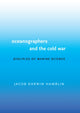 Book cover of: Oceanographers and the Cold War. By: Jacob Darwin Hamblin