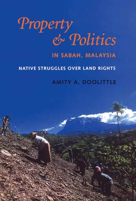 Book cover of: Property and Politics in Sabah, Malaysia