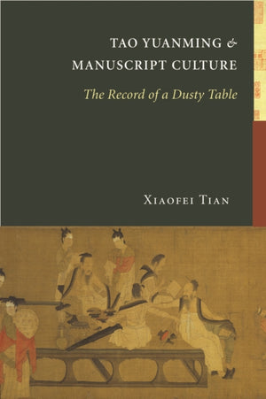 Tao Yuanming and Manuscript Culture
