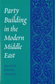 Book cover of: Party Building in the Modern Middle East. By: Michele Penner Angrist