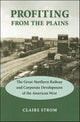 Book cover of: Profiting from the Plains. By: Claire Strom