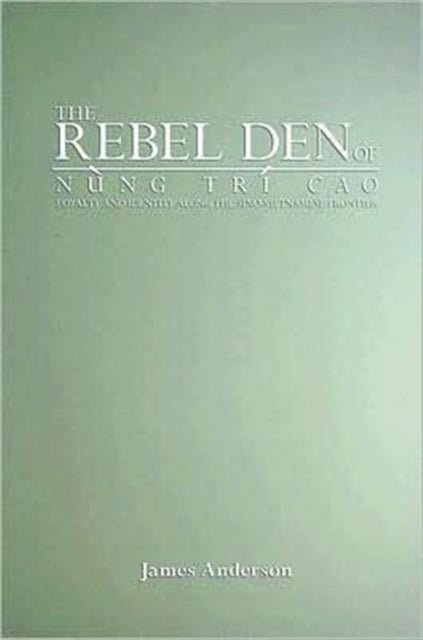 Rebel Den of Nung Tri Cao