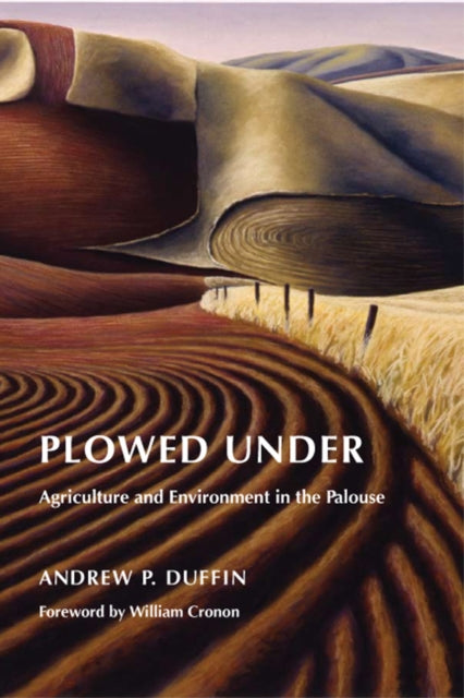 Book cover of: Plowed Under. By: Andrew P. Duffin