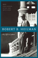 Book cover of: Robert B. Heilman. By: Robert Bechtold Heilman