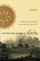 Book cover of: Merchant Houses of Mocha. By: Nancy Um