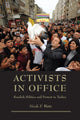 Book cover of: Activists in Office. By: Nicole F. Watts