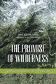 Book cover of: Promise of Wilderness. By: James Morton Turner