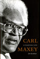 Book cover of: Carl Maxey. By: Jim Kershner