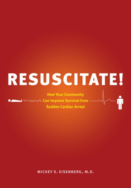 Book cover of: Resuscitate!. By: Mickey S. Eisenberg