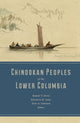 Book cover of: Chinookan Peoples of the Lower Columbia. By: Robert T. Boyd