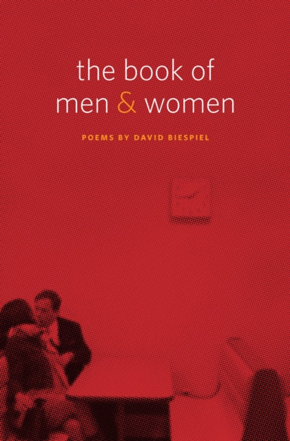 Book cover of: Book of Men and Women. By: David Biespiel