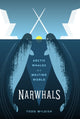 Book cover of: Narwhals. By: Todd McLeish