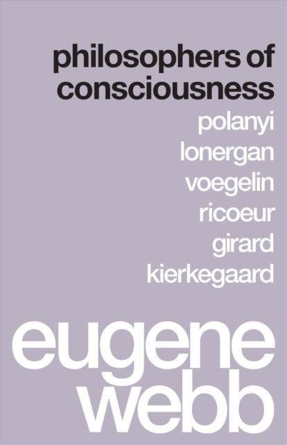 Book cover of: Philosophers of Consciousness. By: Eugene Webb