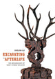 Book cover of: Excavating the Afterlife. By: Guolong Lai