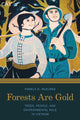 Book cover of: Forests Are Gold. By: Pamela D. McElwee