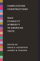 Book cover of: Complicating Constructions. By: Goldstein, David S.