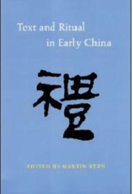 Book cover of: Text and Ritual in Early China