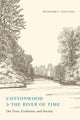 Book cover of: Cottonwood and the River of Time. By: Reinhard F. Stettler