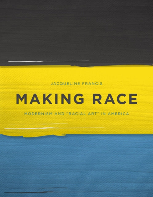 Book cover of: Making Race. By: Jacqueline Francis