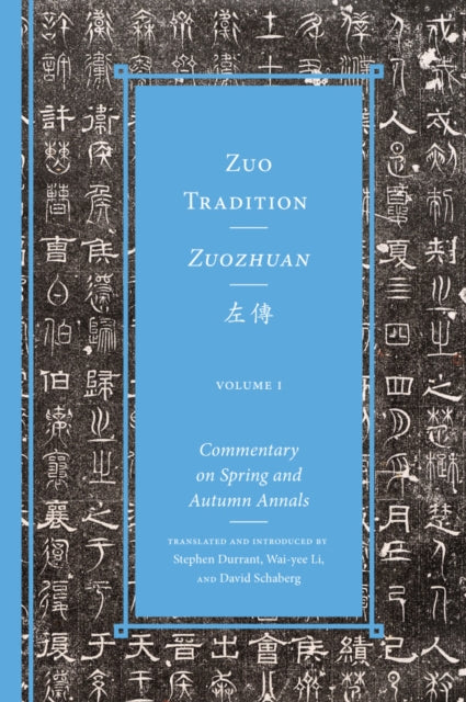Book cover of: Three VolumesZuo Tradition / Zuozhuan??. By: Stephen Durrant