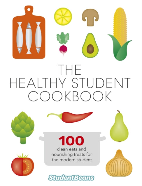 Book cover of: Healthy Student Cookbook. By: studentbeans.com