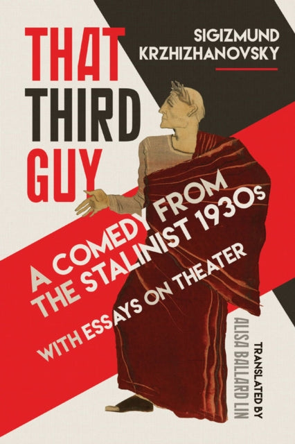 Book cover of: That Third Guy. By: Sigizmund Krzhizhanovsky