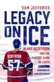 Book cover of: Legacy on Ice. By: Sam Jefferies