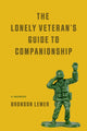 Book cover of: Lonely Veteran's Guide to Companionship