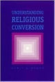 Book cover of: Understanding Religious Conversion. By: Lewis R. Rambo