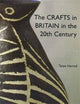 Book cover of: Crafts in Britain in the Twentieth Century