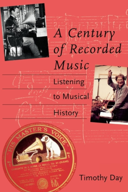 Book cover of: Century of Recorded Music. By: Timothy Day